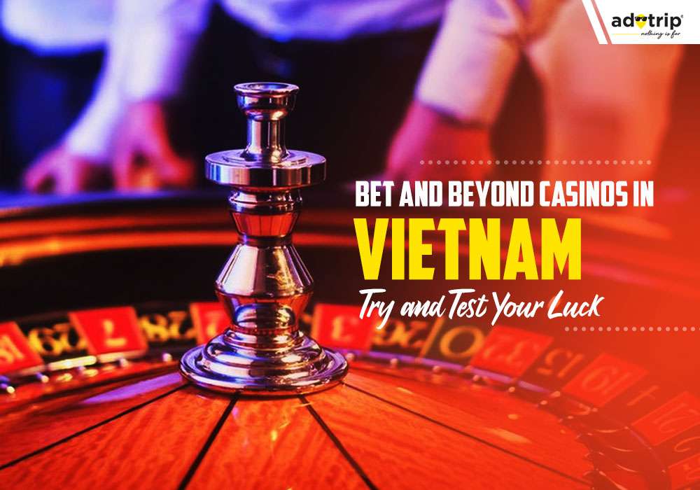 Casinos In Vietnam